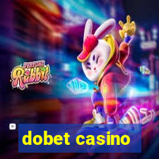 dobet casino